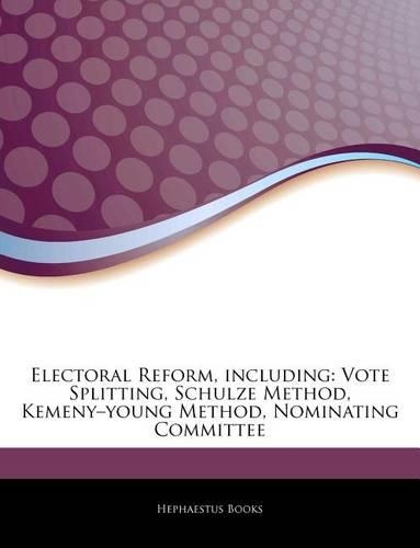 Articles on Electoral Reform, Including