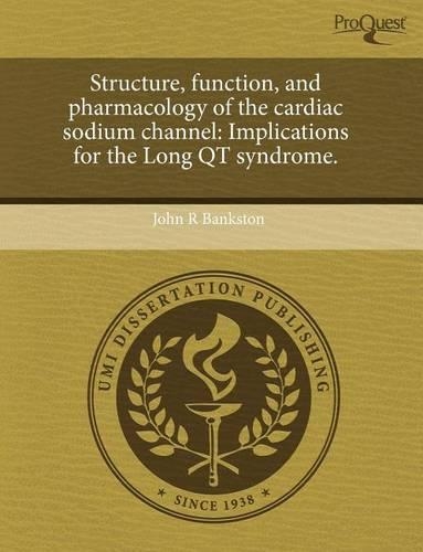 Structure, Function, and Pharmacology of the Cardiac Sodium Channel: Implications for the Long Qt Syndrome.(English)