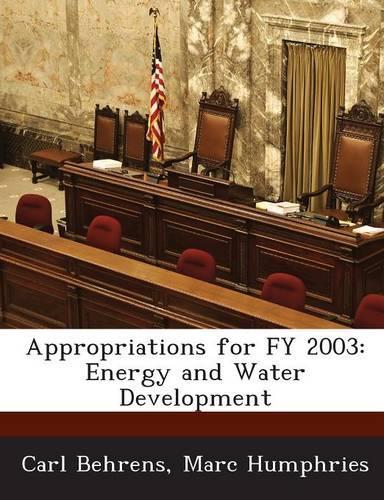 Appropriations for Fy 2003: Energy and Water Development(English)