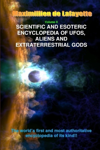 V2. Scientific and Esoteric Encyclopedia of Ufos, Aliens and Extraterrestrial Gods