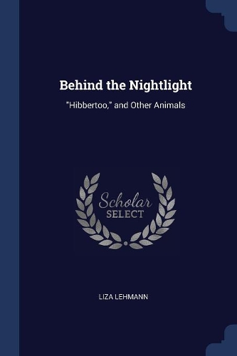 Behind the Nightlight: "Hibbertoo," and Other Animals