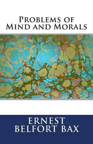 Problems of Mind and Morals
