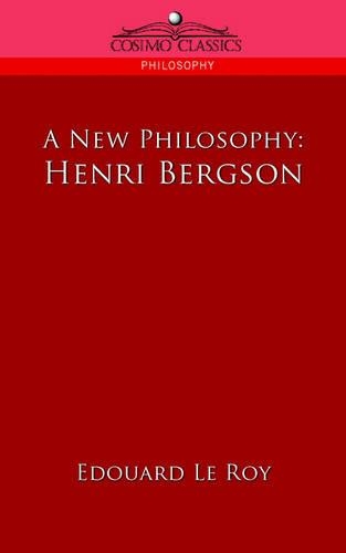 A New Philosophy: Henri Bergson(English)