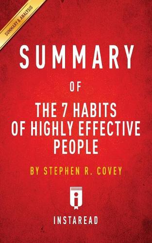Summary of The 7 Habits of Highly Effective People: by Stephen R. Covey Includes Analysis(English)