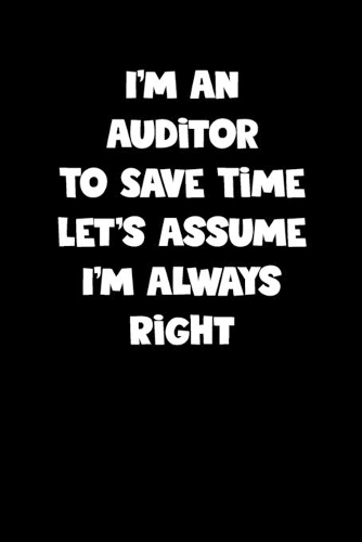 Auditor Notebook - Auditor Diary - Auditor Journal - Funny Gift for Auditor