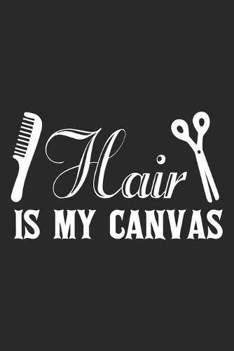 Hair Is My Canvas