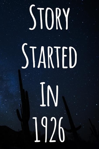 Story Started In 1926: The perfect gift for a birthday - unique personalised journal!