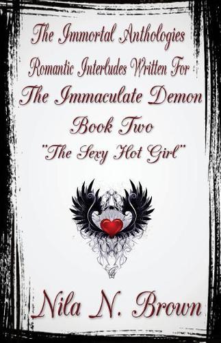 The Immortal Anthologies Two