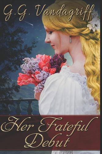 Her Fateful Debut: A Regency Romance(1 Three Gentlemen of London)