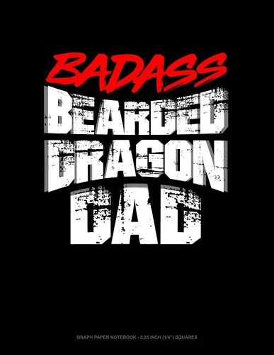 Badass Bearded Dragon Dad