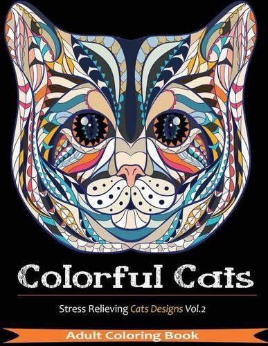 Colorful Cats: Over 33 Stress Relieving Cats to Color for Cat Lovers(English)