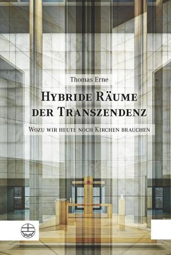 Hybride Raume Der Transzendenz