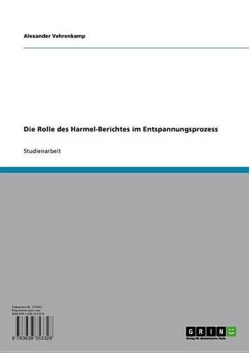 Die Rolle Des Harmel-Berichtes Im Entspannungsprozess
