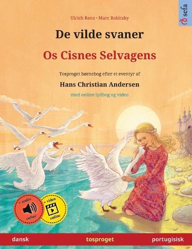 De vilde svaner - Os Cisnes Selvagens (dansk - portugisisk)