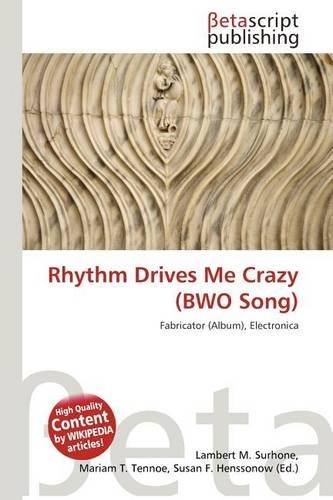 Rhythm Drives Me Crazy (Bwo Song)