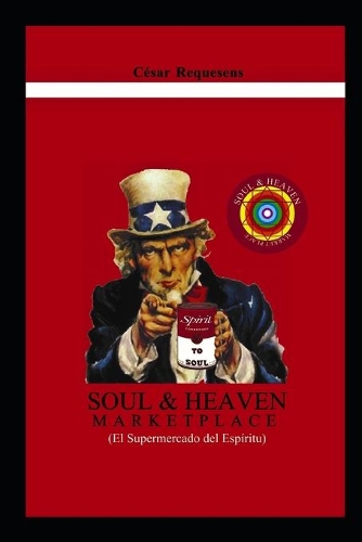 Supermercado del Espíritu: Soul & Heaven Market Place