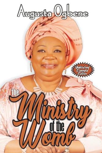 The Ministry of the Womb Revised and Expanded