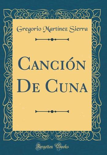 Canción De Cuna (Classic Reprint)