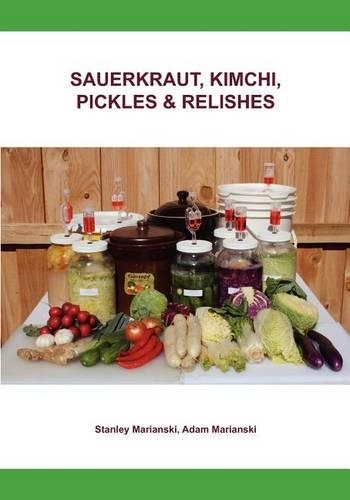 Sauerkraut, Kimchi, Pickles & Relishes: (English)