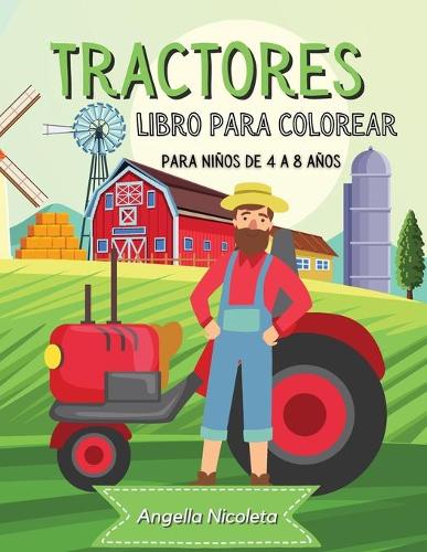 Tractores Libro para colorear para niños de 4 a 8 años