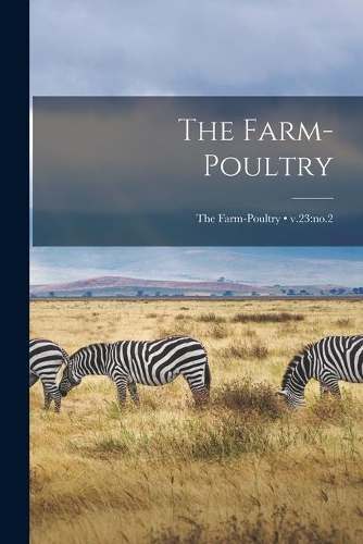 The Farm-poultry; v.23: no.2