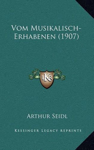 Vom Musikalisch-Erhabenen (1907)
