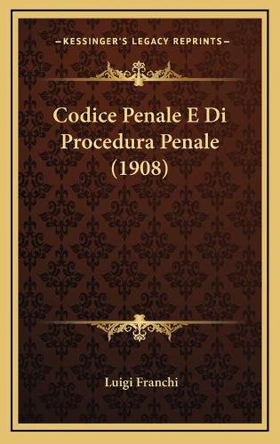 Codice Penale E Di Procedura Penale (1908)