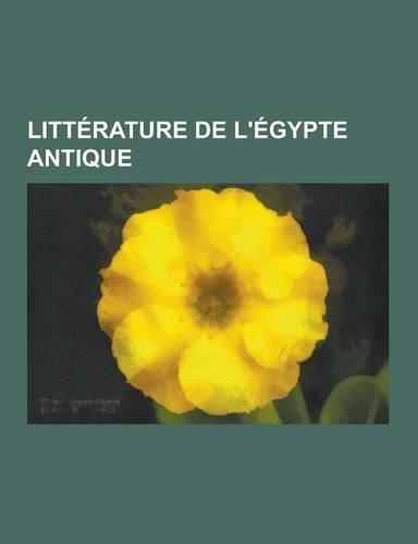 Litterature de L'Egypte Antique