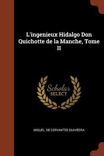 L'ingenieux Hidalgo Don Quichotte de la Manche, Tome II