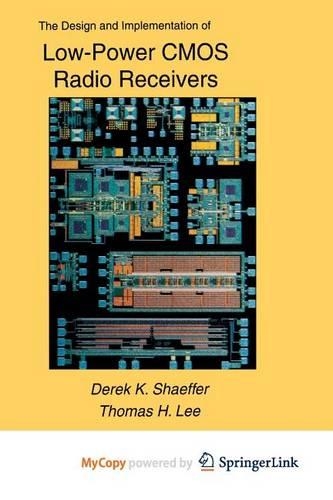 The Design and Implementation of Low-Power CMOS Radio Receivers