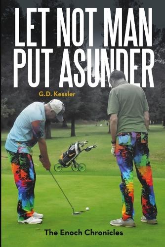 Let Not Man Put Asunder