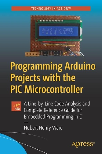 Programming Arduino Projects with the PIC Microcontroller