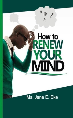 How to Renew your Mind