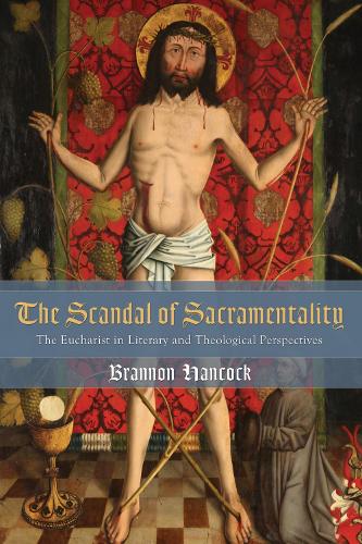 The Scandal of Sacramentality