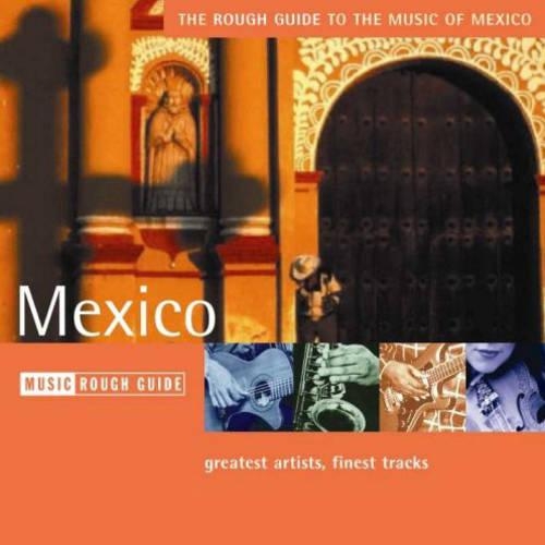 The Rough Guide to the Music of Mexico