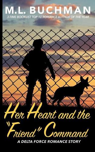 Her Heart and the "Friend" Command: (7 Delta Force Short Stories)