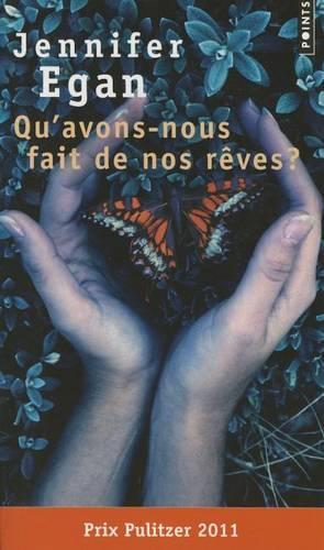 Qu'avons-Nous Fait de Nos Rves?