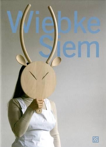 Wiebke Siem: Works 1983-2013