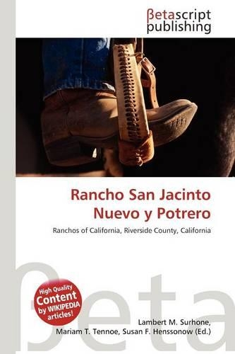 Rancho San Jacinto Nuevo y Potrero: (English)