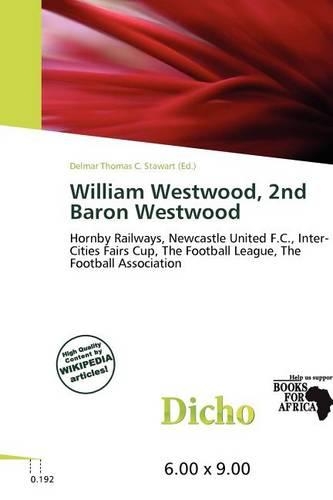 William Westwood, 2nd Baron Westwood