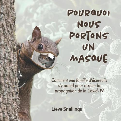 Pourquoi nous portons un masque