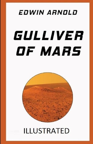 Gulliver of Mars Illustrated
