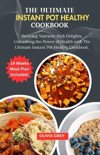 The Ultimate Instant Pot Healthy Cookbook