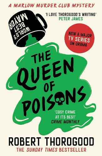 The Queen of Poisons: (Book 3 The Marlow Murder Club Mysteries)