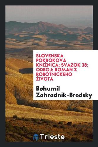 Slovenska Pokrokova Kniznica; Svazok 38; Odboj; Roman Z Robotnickeho Zivota