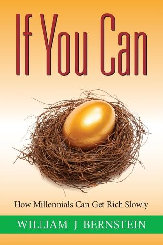 If You Can: How Millennials Can Get Rich Slowly(English)