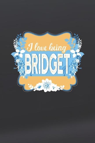 I Love Being Bridget