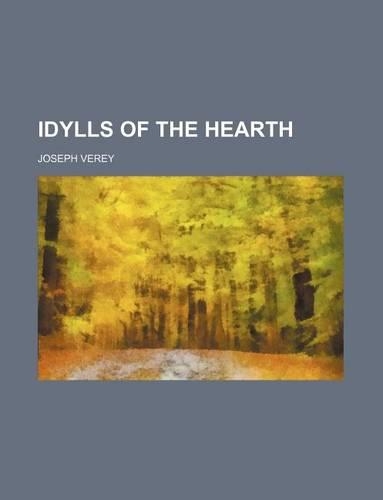 Idylls of the Hearth: (English)