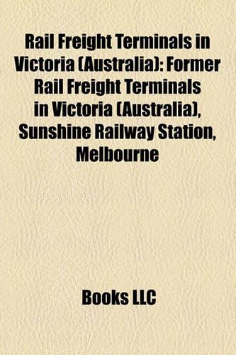 Rail Freight Terminals in Victoria (Australia)