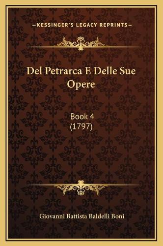 Del Petrarca E Delle Sue Opere